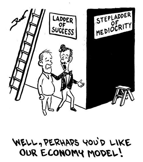 Ladder of success"...Perhaps, you'd like our economy model."