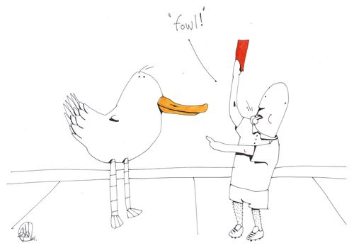 "Fowl!"