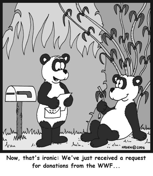 'Now, that's ironic: We've just received a request for donations from the WWF...'