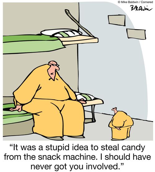 It was a stupid idea to steal candy from the snack machine. I should have never got you involved.