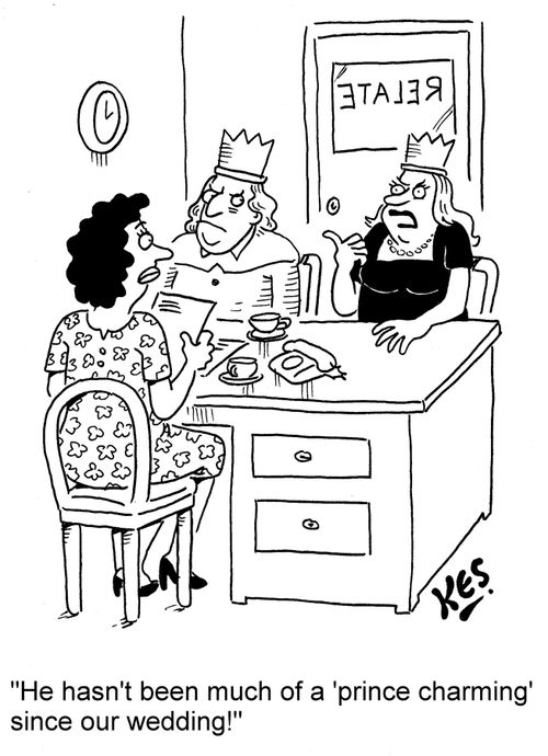 "He hasn't been much of a 'prince charming' since our wedding!"