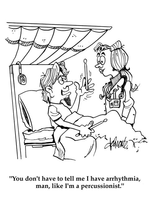 'You don't have to tell me I have arrhythmia, man, like I'm a percussionist.'