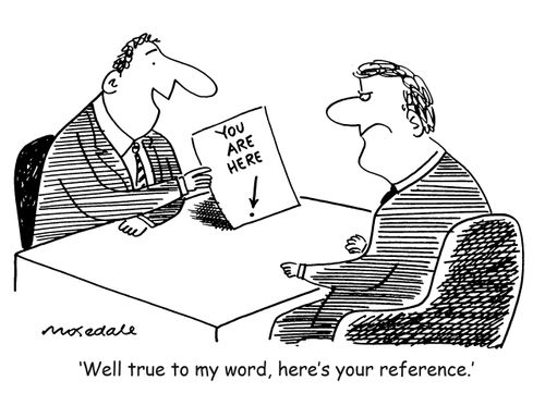'Well true to my word, here's your reference.'