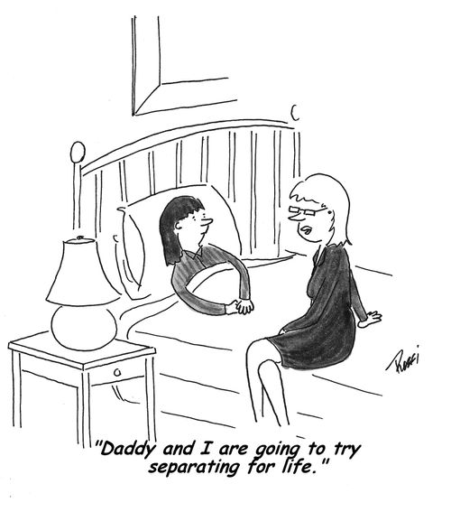 'Daddy and I are going to try separating for life.'