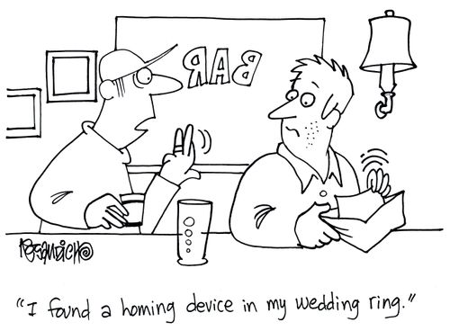 'I found a homing device in my wedding ring.'