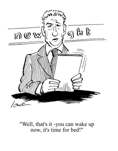 'Well, that's it - you can wake up now, it's time for bed!'