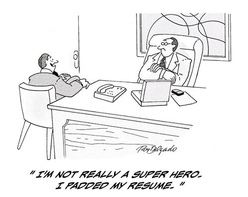 'I'm not really a super hero. I padded my resume.'