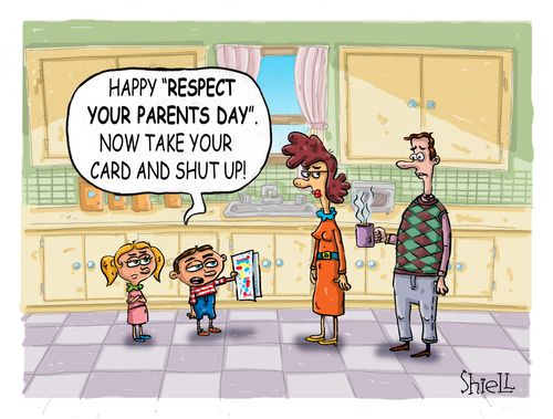 'Happy 'Respect Your Parents Day' now take your card and shut up.'