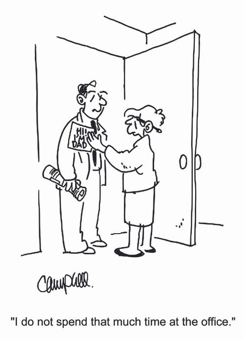 'I do not spend that much time at the office.'