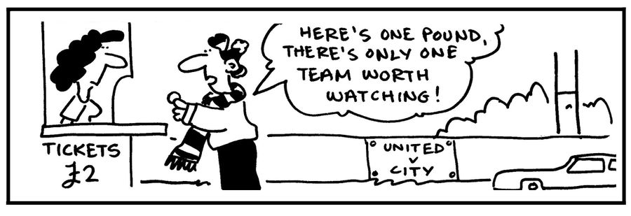 'Here's one pound. There's only one team worth watching.'