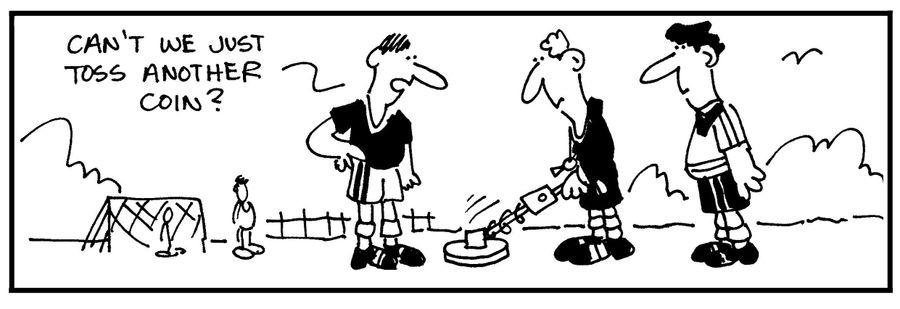 'Can't we just toss another coin?.'