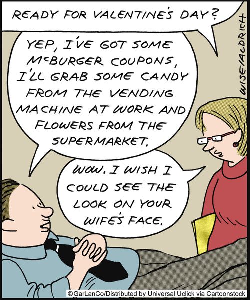'Ready for Valentines Day? . . . Wow. I wish I could see the look on your wife's face.'