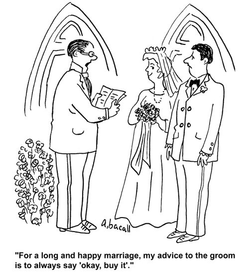 'For a long and happy marriage, my advice to the groom is to always say 'okay, buy it'.'