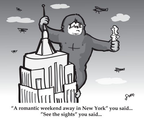 ''A romantic weekend away in New York' you said... 'See the sights' you said...'