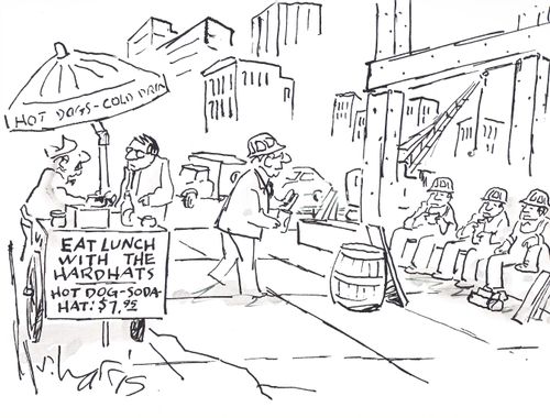 Eat lunch with the hardhats.