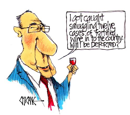 'I got caught smuggling 12 cases of fortified wine into the country. WIll I be deported?'