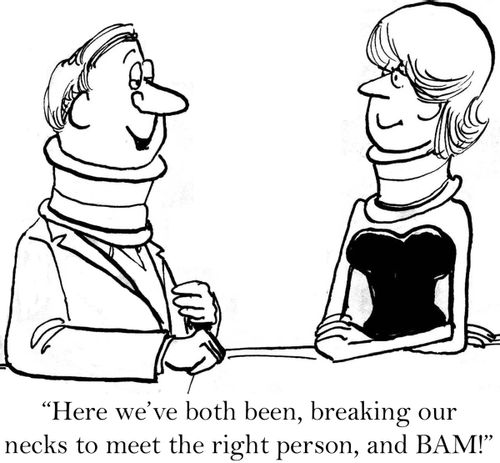 'Here we've both been, breaking our necks to meet the right person, and BAM!'
