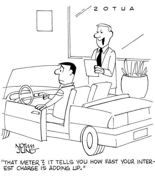 'That meter? It tells you how fast your interest charge is adding up.'