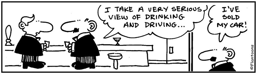 I take a very serious view of drinking and driving.