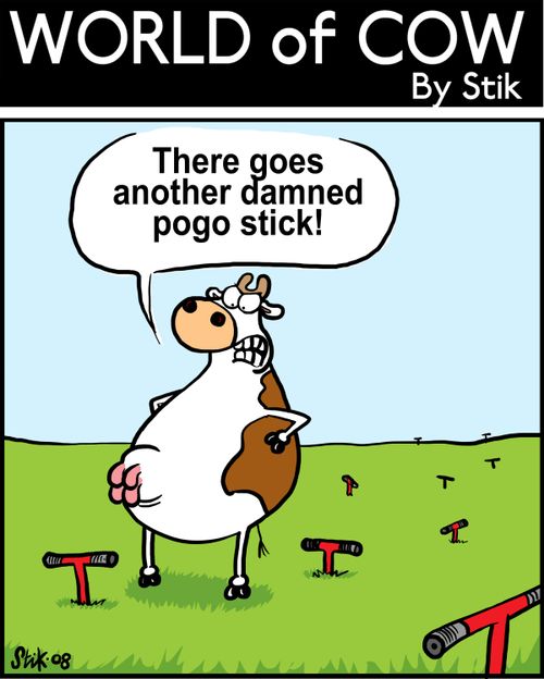 'There goes another damned pogo stick!'