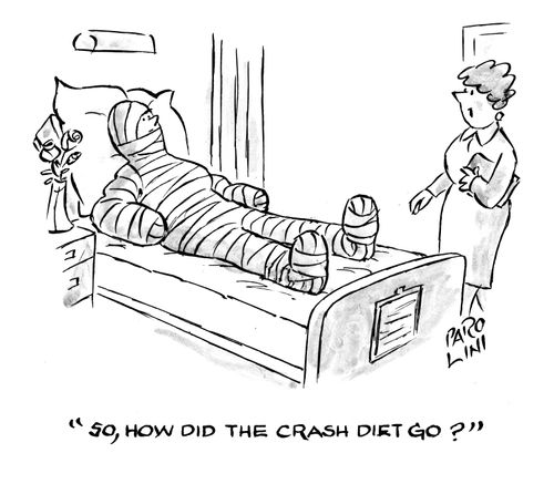 'So, how did the crash diet go?'