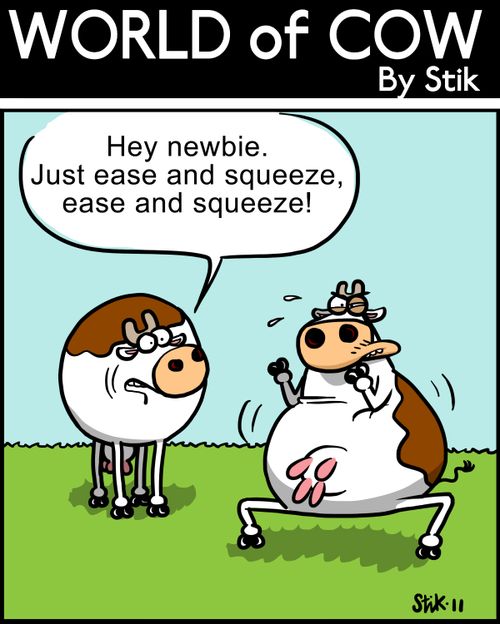 'Hey newbie. Just ease and squeeze, ease and squeeze!'