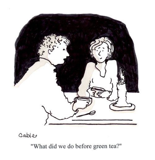 'What did we do before green tea?'
