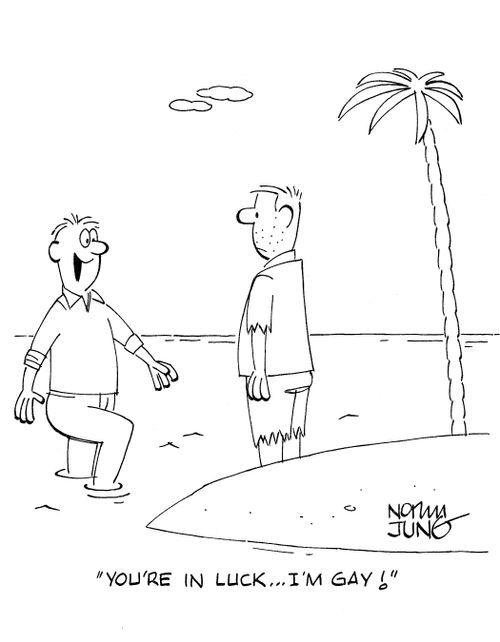 'You're in luck...I'm gay!'