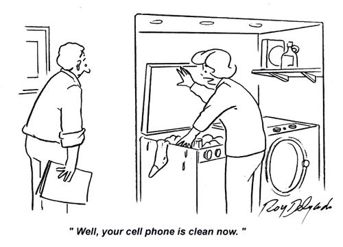 'Well, your cell phone is clean now.'