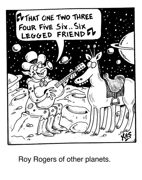 Roy Rogers of other planets