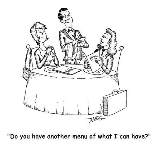 'Do you have another menu of what I can have?'