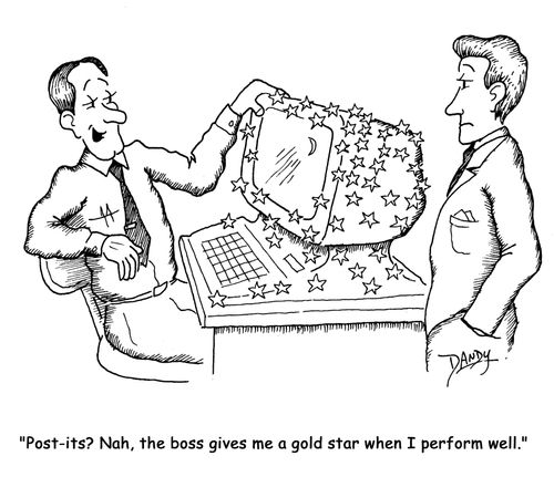 'Post-its? Nah, the boss gives me a gold star when I perform well.'