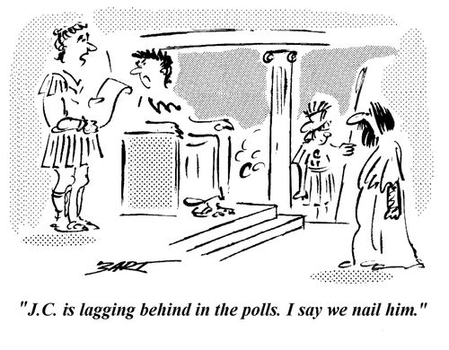 "JC is lagging behind in the polls. I say we nail him."