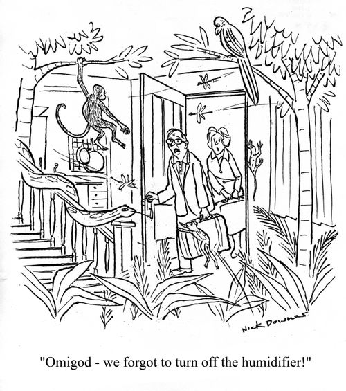 'Omigod - we forgot to turn off the humidifier!'