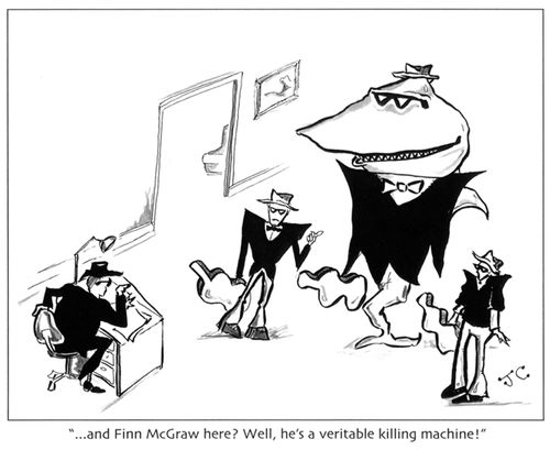 '...and Finn McGraw here? Well, he's a veritable killing machine!'