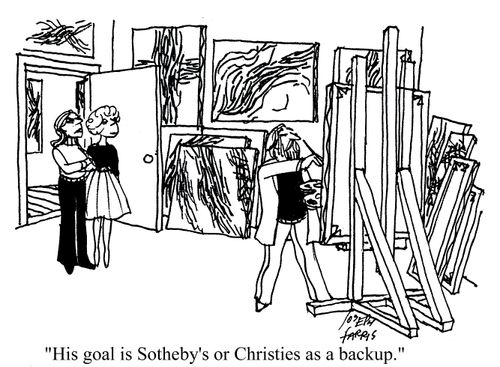 'His goal is Sotheby's or Christies as a backup.'