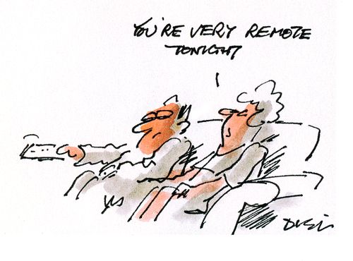 'You're very remote tonight.'