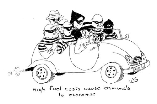 High fuel costs cause criminals to economize.