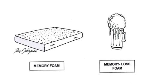Memory-Loss Foam.