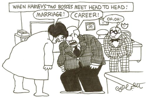 When Harvey's two bosses meet head to head!  'MARRIAGE!'   'CAREER!'   'Oh, oh!'