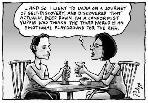I went to India on a journey of self discovery and discovered I'm a conformist yuppie...
