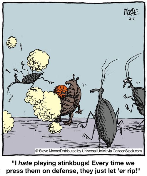 'I hate playing stinkbugs! Every time we press them on defense, they just let 'e rip!'