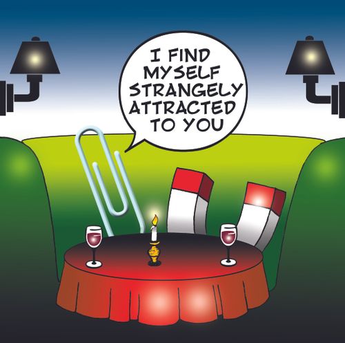 "I find myself strangely attracted to you."