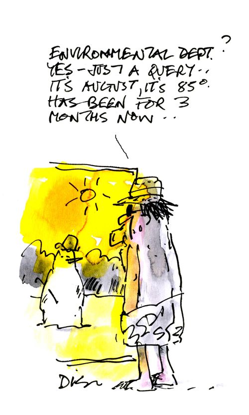 'Environmental dept? Yes, just a query. It's August, it's 85?. It has been for 3 months now...'