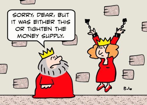 'Sorry, Dear, but it was either this or tighten the money supply.'