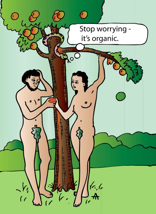 'Stop worrying - it's organic.'