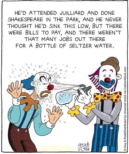 He'd attended Julliard and done Shakespeare in the park, and he never thought he'd sink this low, but there were bills to pay, and there weren't that many jobs out there for a bottle of seltzer water.'