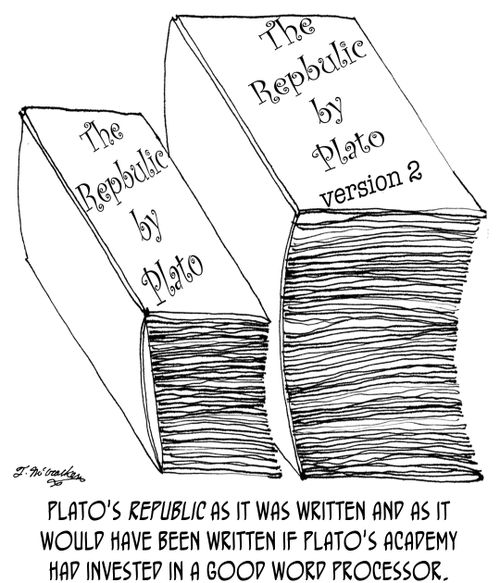 Plato's Republic as it was written and as it would have been written if Plato's academy had invested in a good word processor,