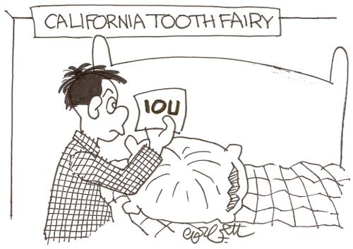 California Tooth fairy: 'IOU'.