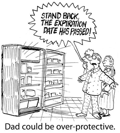 Dad could be over-protective.